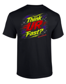 Speed Wobble “Think UR Fast?” T-Shirt